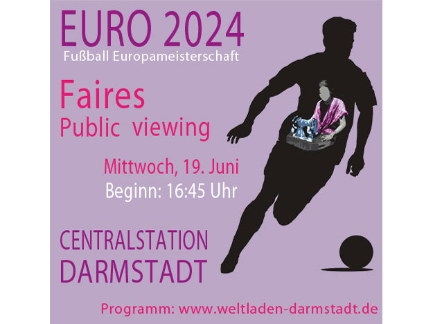 Ankuendigung Faires public viewing am 19. Juni 2024 in der Centralstation