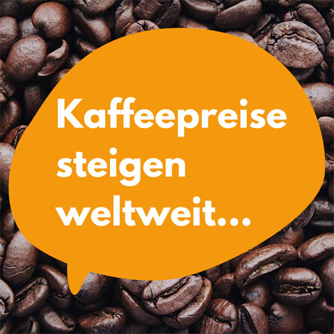 Kaffeepreise steigen weltweit – auch bei uns im Weltladen