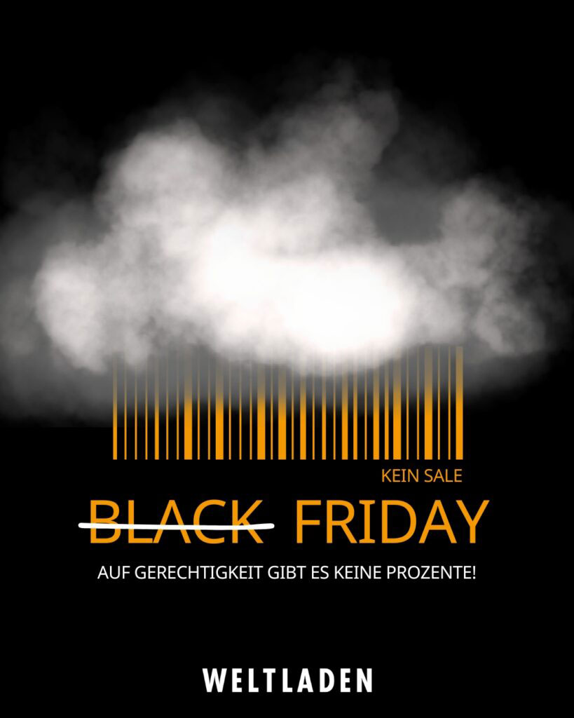 Black Friday ist kein Schnäppchen – Fair statt mehr!